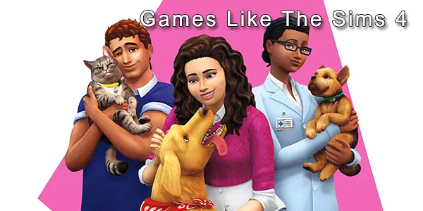 10 Games like The Sims 4 - DigitalTQ