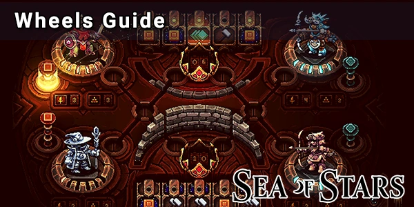 Sea of Stars Wheels Guide, How to Win and All Rewards